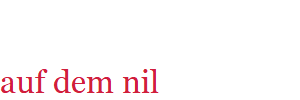 auf dem nil